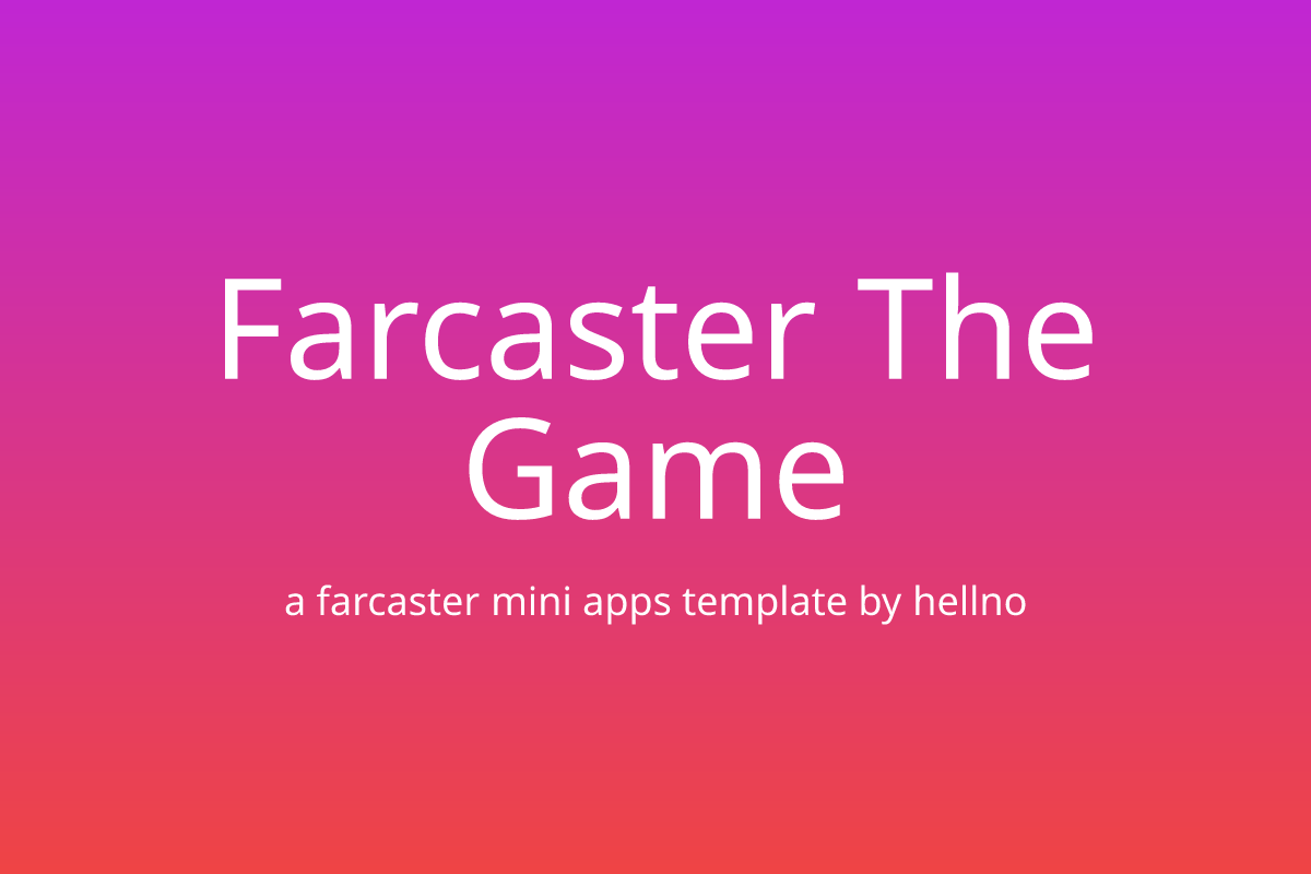 Farcaster The Game - Farcaster Mini Apps